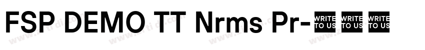 FSP DEMO TT Nrms Pr字体转换 FSP DEMO TT Nrms Pr字体转换